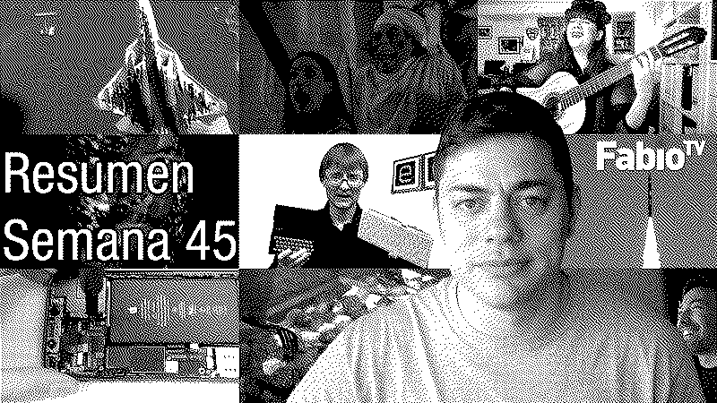 Imagen de FabioTV - Resumen Semana 45 - 2020