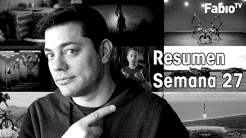 Imagen de FabioTV - Resumen Semana 27 - 2021