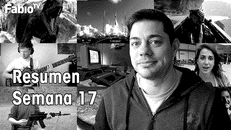Imagen de FabioTV - Resumen Semana 17 - 2022 