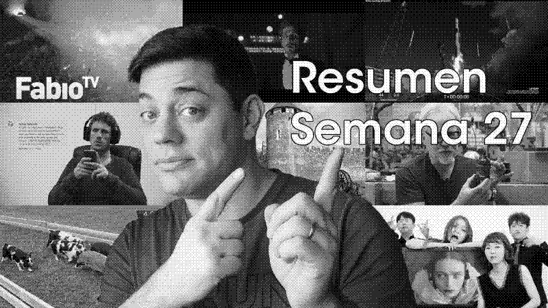 Imagen de FabioTV - Resumen Semana 27 - 2022