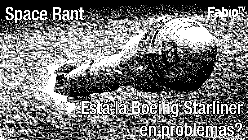 Imagen de Está la Boeing Starliner en problemas? - Space Rant