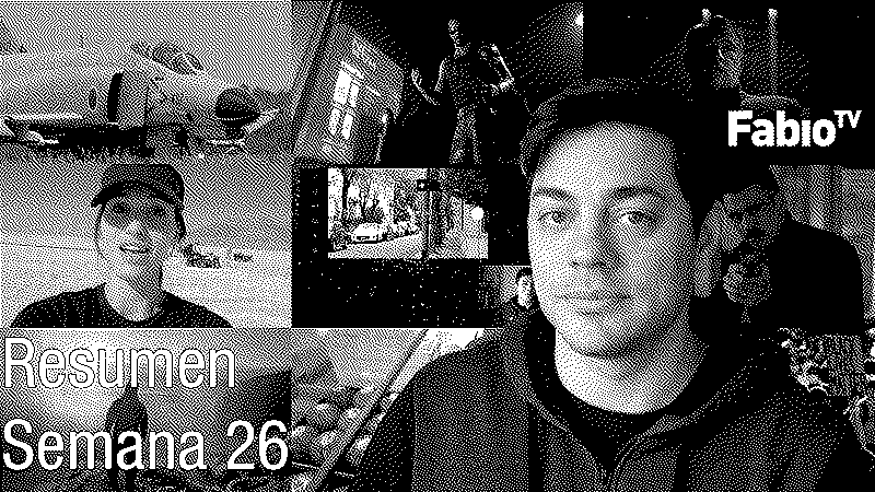 Imagen de FabioTV - Resumen Semana 26 - 2020